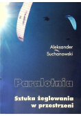 Paralotnia Sztuka żeglowania w przestrzeni