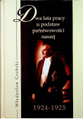 Dwa lata pracy u podstaw państwowości naszej (1924-1925)