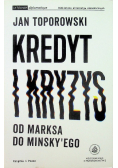 Kredyt i kryzys Od Marksa do Minskyego