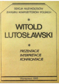 Witold Lutosławski Prezentacje Interpretacje