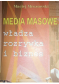 Media masowe władza rozrywka i biznes