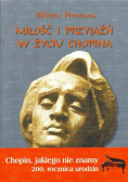 Pierożyna Elżbieta - Miłość i przyjaźń w życiu Chopina