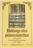 Bibliografia piśmiennictwa profesorów Seminarium Kieleckiego 1727 2001
