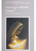 Dlaczego właśnie Ona