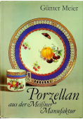 Porzellan aus der Meisner Manufaktur