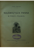 Najświętsza Panna w poezyi Polskiej 1904 r.