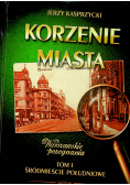 Korzenie miasta, t. I