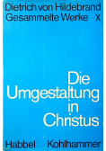 Die Umgestaltung in Christus