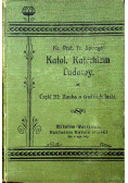 Katol katechizm ludowy Część III 1911 r.