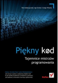 Piękny kod Tajemnice mistrzów programowania