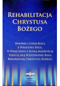 Rehabilitacja Chrystusa Bożego