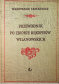 Przewodnik po zbiorze rękopisów Wilanowskich