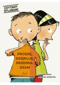 Czytamy sylabami Proszę dziękuję przepraszam