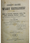 Zasady i całość wiary katolickiej 1903r.