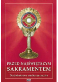 Przed Najświętszym Sakramentem
