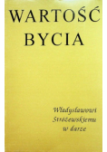 Wartość bycia Władysławowi Stróżewskiemu w darze