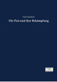 Die Pest und ihre Bekämpfung