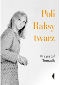 Poli Raksy twarz