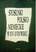 Stosunki Polsko Niemieckie w XVI XVIII wieku