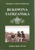 Bukowina Tatrzańska Góralskie życie