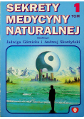 Sekrety Medycyny Naturalnej Tom I