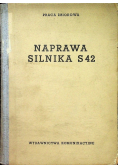 Naprawa silnika S42