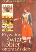 Prywatny świat kobiet ottomańskich