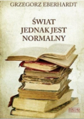 Świat jednak jest normalny