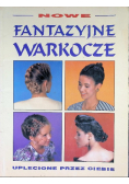 Nowe fantazyjne warkocze