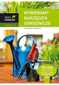 Wybieramy narzędzia ogrodnicze