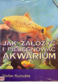 Jak założyć i pielęgnować akwarium