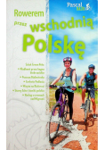 Rowerem przez wschodnią Polskę