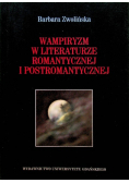 Wampiryzm w literaturze romantycznej i postromantycznej