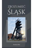 Zrozumieć Śląsk