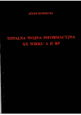Totalna wojna informacyjna XX wieku a II RP