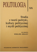 Studia z teorii polityki kultury politycznej i myśli politycznej