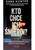 Kto chce ich śmierci