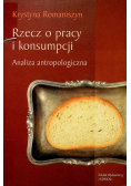 Rzecz o pracy i konsumpcji