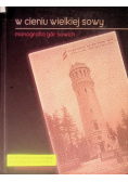 W cieniu wielkiej sowy Monografia gór sowich