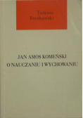 Jan Amos Komeński o nauczaniu i wychowaniu