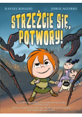 Strzeżcie się potwory