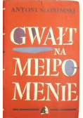 Gwałt na Melpomenie tom I