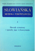 Słowiańska metryka porównawcza Tom I Słownik rytmiczny i sposoby jego wykorzystania