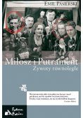 Miłosz i Putrament Żywoty równoległe