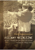 Postawy Niezależne wobec władz PRL na Lubelszczyźnie