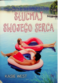 Słuchaj swojego serca