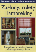 Zasłony rolety lambrekiny do uszycia w jeden weekend