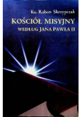 Kościół misyjny według Jana Pawła II