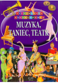 Muzyka, taniec, teatr Ilustrowana Encyklopedia