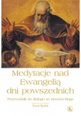 Medytacja nad Ewangelią dni powszednich